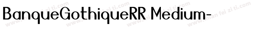 BanqueGothiqueRR Medium字体转换